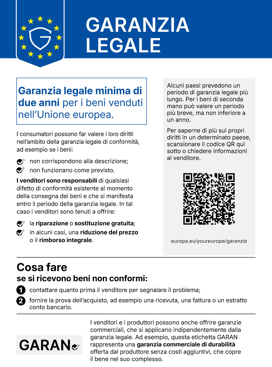 Avviso ufficiale UE: garanzia legale minima di due anni sui beni acquistati da un professionista, senza costi aggiuntivi; contattare il venditore in caso di difetti. La garanzia commerciale è distinta e non limita i diritti legali.